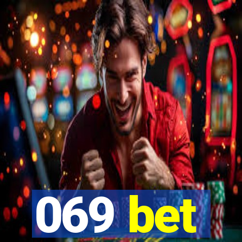 069 bet